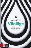 Vilol&auml;ge : mindfulness och meditation i vardagen