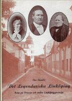 Det legendariska Link&ouml;ping : Bonn p&aring; Druvan och andra Link&ouml;pingsportr&auml;tt