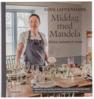 Middag med Mandela : m&ouml;ten, minnen & recept