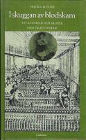 I skuggan av blodskam : ett kvinnoliv och milj&ouml;er i 1800-talets Sverige