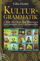 Kulturgrammatik : hur du &ouml;kar din f&ouml;rm&aring;ga att umg&aring;s &ouml;ver gr&auml;nserna