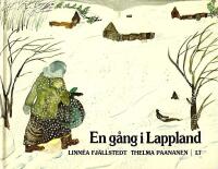 En g&aring;ng i Lappland : LL-bok efter Linn&eacute;a Fj&auml;llstedts roman Hungerpesten
