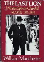 The Last Lion - Winston Spencer Churchill, Alone 1932-1940