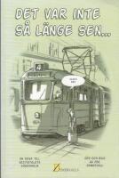 Det var inte s&aring; l&auml;nge sen- : en resa till sextiotalets S&ouml;dermalm