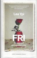 Fri : en uppv&auml;xt vid historiens slut
