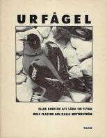 Urf&aring;gel eller konsten att l&auml;ra sig flyga