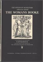 The byrth of mankynde otherwyse named the womans booke : embryology obstetrics gynaecology through four centuries : an illustrated and annotated catalogue of rare books in the library of the Swedish Society of Medicine