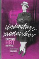 Undantagsm&auml;nniskor : en svensk HBT-historia
