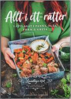 Allt i ett-r&auml;tter : l&auml;ttlagat i panna, pl&aring;t, form & gryta