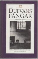 Dufvans f&aring;ngar : brottet, straffet och m&auml;nniskan i 1800-talets Sverige