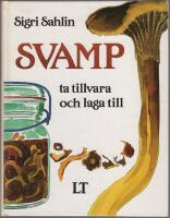 Svamp : ta till vara och laga till
