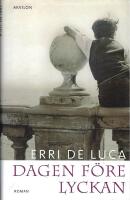 Dagen f&ouml;re lyckan