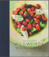 Wild, weird & wonderful : Finnish cuisine today