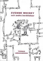 Svenne Whisky in memoriam och andra betraktelser