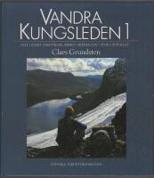 Vandra Kungsleden 1 och andra f&auml;rdv&auml;gar : guidebok Abisko, Kebnekaise, Stora Sj&ouml;fallet