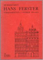 Murm&auml;staren Hans Ferster : verksamheten i Sverige 1634-1653