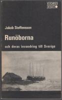Run&ouml;borna och deras invandring till Sverige