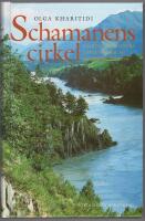 Schamanens cirkel : en rysk psykiaters upplevelser av Sibiriens visdom