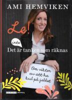 Le! Det &auml;r inte tanken som r&auml;knas : om vikten av att ha kul p&aring; jobbet