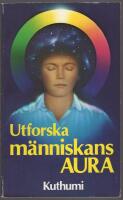 Utforska m&auml;nniskans aura