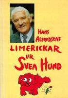 Hans Alfredsons Limerickar ur Svea Hund