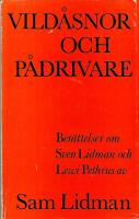 Vild&aring;snor och p&aring;drivare. Ber&auml;ttelser om Sven Lidman och Lewi Pethrus