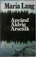 Anv&auml;nd aldrig arsenik