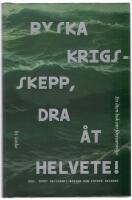Ryska krigsskepp, dra &aring;t helvete! : en liten bok om f&ouml;rsvarsvilja