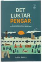 Det luktar pengar : ett reportage om gr&ouml;nt st&aring;l, tyska lyxturister och norrbottniskt revanschbeg&auml;r