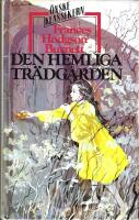 Den hemliga tr&auml;dg&aring;rden