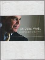 Anders Wall - entrepren&ouml;r och mecenat