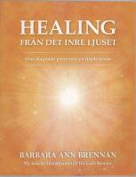 Healing fr&aring;n det inre ljuset : den skapande processen p&aring; fj&auml;rde niv&aring;n