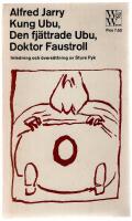 Kung Ubu, Den fj&auml;ttrade Ubu, Doktor Faustroll