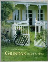 Grindar, staket och plank