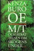 M/T och ber&auml;ttelsen om skogens under 