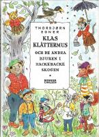 Klas Kl&auml;ttermus och de andra djuren i Hackebackeskogen