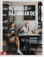 Nebbiolo - s&aring; funkar det