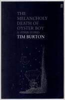 The melancholy death of Oyster Boy & other stories