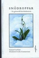 Sn&ouml;droppar : en galantofil k&auml;rlekshistoria