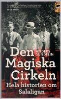 Den magiska cirkeln : hela historien om Salaligan