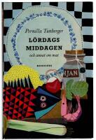 L&ouml;rdagsmiddagen och annat om mat