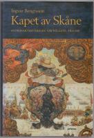 Kapet av Sk&aring;ne : Stormaktssveriges viktigaste triumf