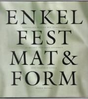 Enkel fest, mat & form