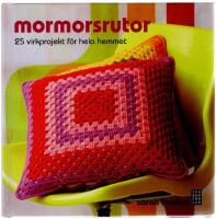 Mormorsrutor : 25 mormorsrutor f&ouml;r hela hemmet