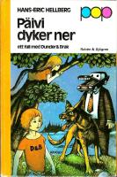 P&auml;ivi dyker ner : ett fall med Dunder & Brak