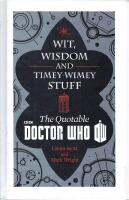 Wit, Wisdom and Timey Wimey Stuff - The Quotable Doctor Who