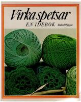 Virka spetsar : en id&eacute;bok