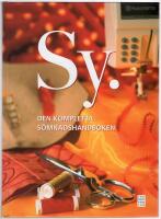 Sy : Den kompletta s&ouml;mnadshandboken