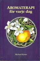 Aromaterapi f&ouml;r varje dag