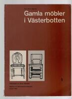 Gamla möbler i Västerbotten : Sittmöbler - Liggmöbler - Bord